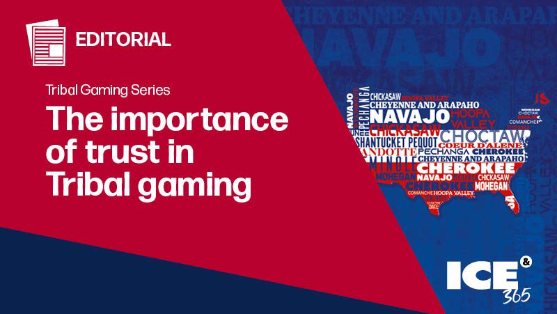 ICE 365 The importance of trust in tribal gaming