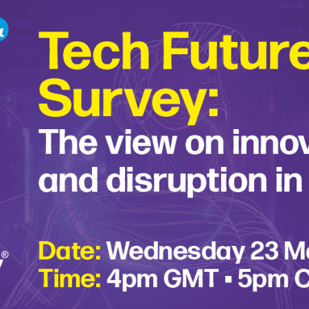 Tech Futures Survey: The view on innovation and disruption in 2022