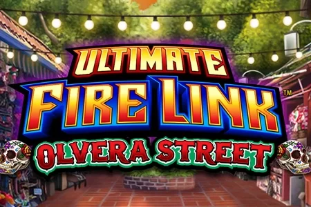 Ultimate Fire Link Olvera Street by Light & Wonder
