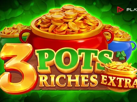 3 Pots Riches Extra: Hold and Win by Playson